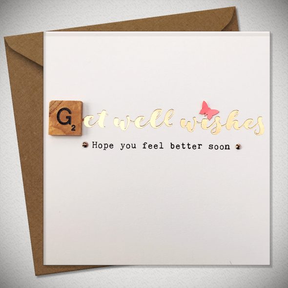 GET WELL WISHES  Hope you feel better soon