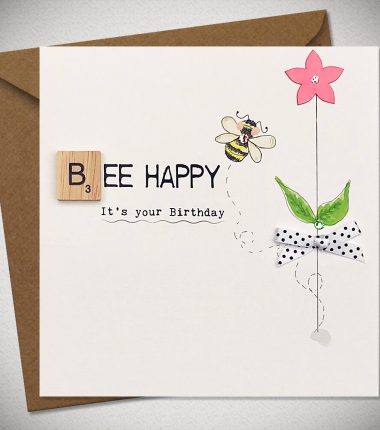 BEE HAPPY  Its your Birthday