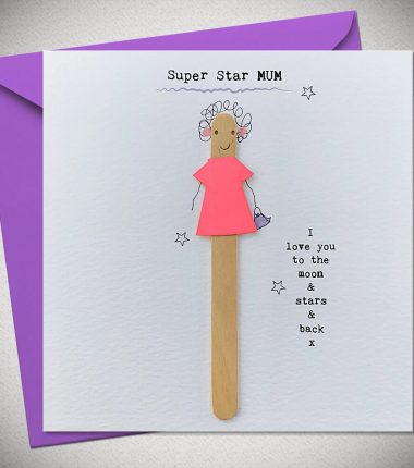 Super Star Mum - love you to the moon & stars and back