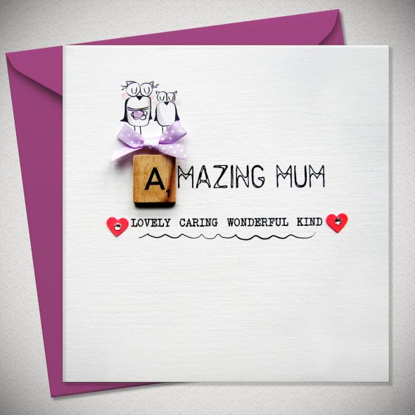 AMAZING MUM - LOVELY CARING WONDERFUL KIND