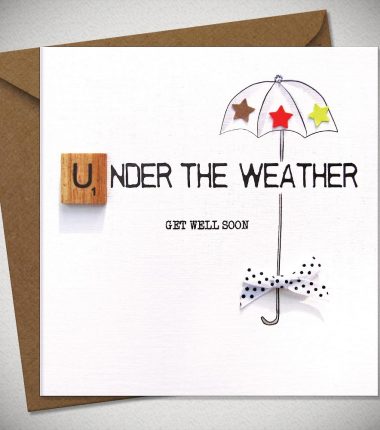 UNDER THE WEATHER