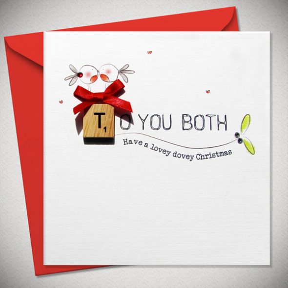 TO YOU BOTH - Have a lovey dovey Christmas
