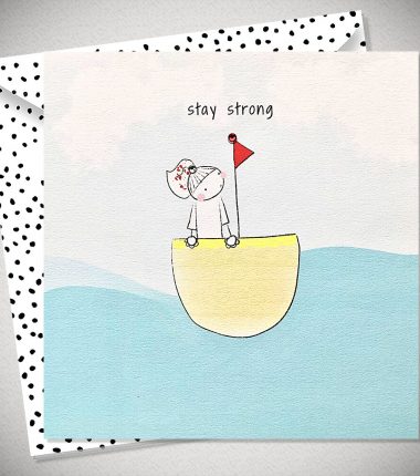 STAY STRONG