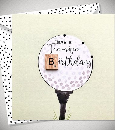 HAVE A TEE-RIFIC BIRTHDAY