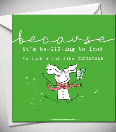 BECAUSE...it's be-GIN-ing to look a lot like Christmas