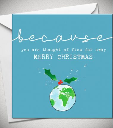BECAUSE you are thought of from far away