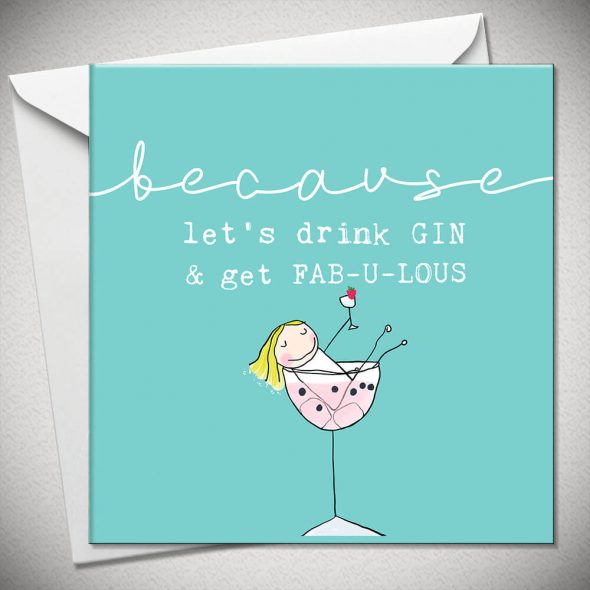 ...because let's drink GIN & get FAB-U-LOUS