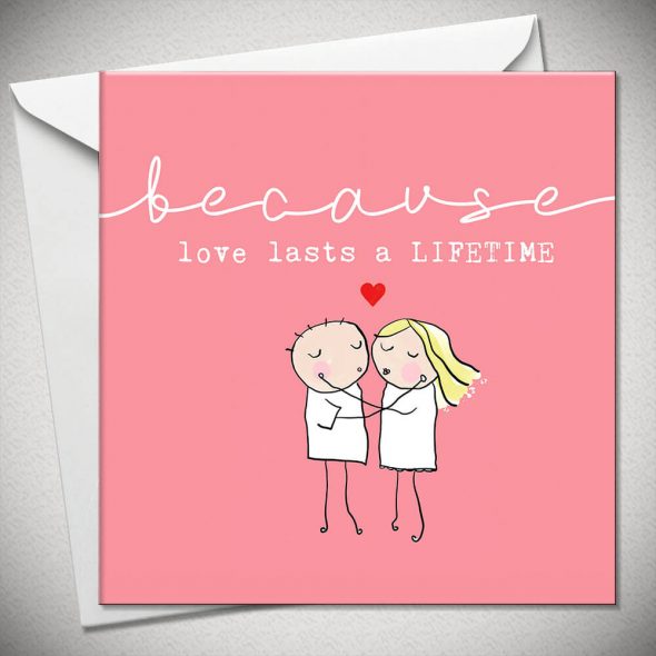 ...because love lasts a LIFETIME
