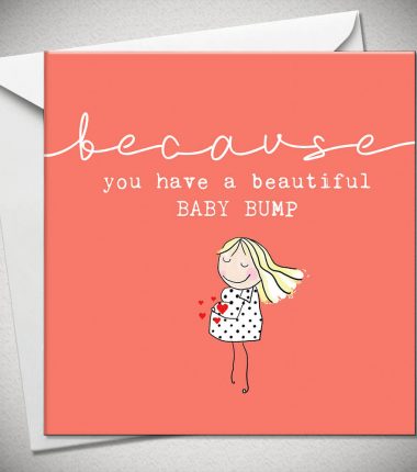 ...because you have a beautiful BABY BUMP