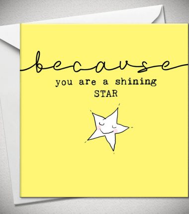 ...because you are a shining STAR