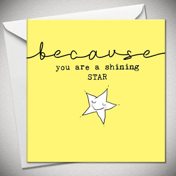 ...because you are a shining STAR