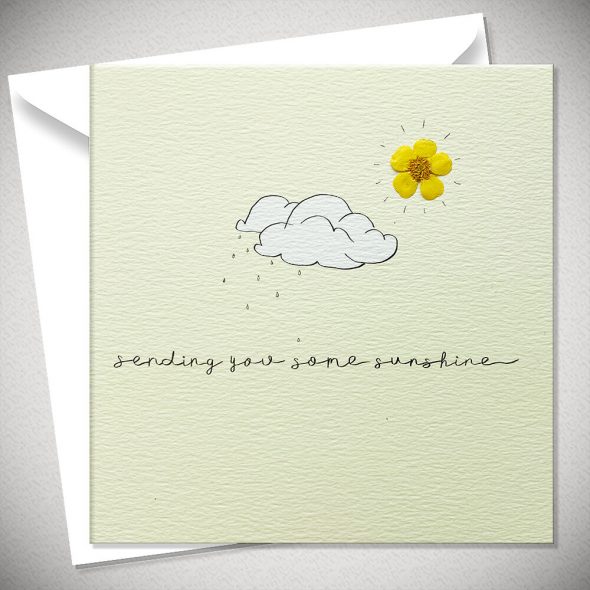 SENDING YOU SOME SUNSHINE - buttercup