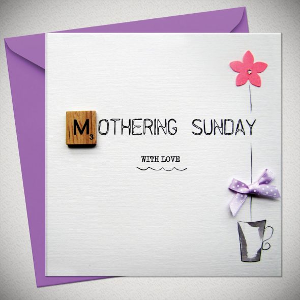 MOTHERING SUNDAY - with love