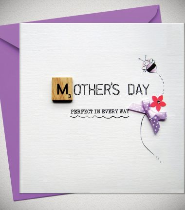 MOTHER'S DAY - perfect in every way
