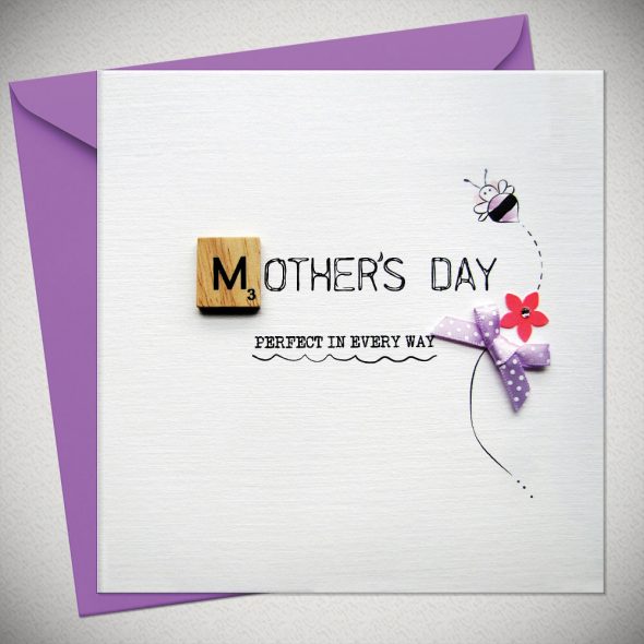 MOTHER'S DAY - perfect in every way