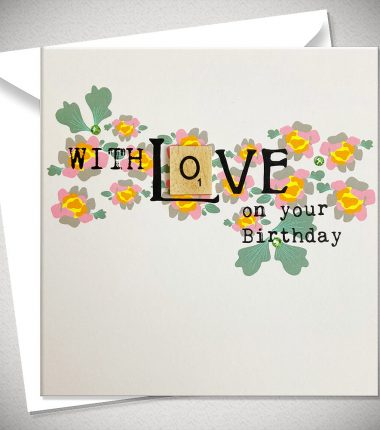 WITH LOVE on your Birthday