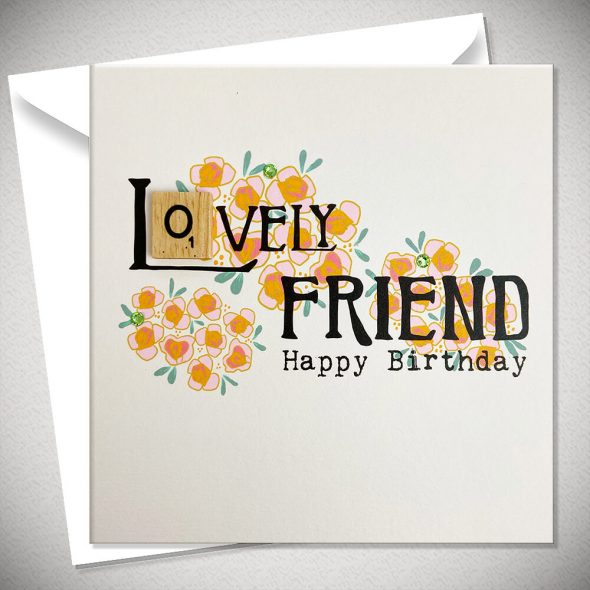 LOVELY FRIEND Happy Birthday