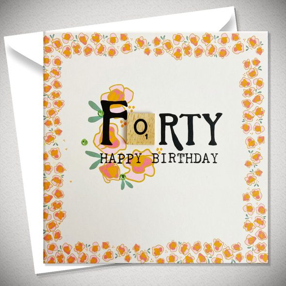 FORTY HAPPY BIRTHDAY