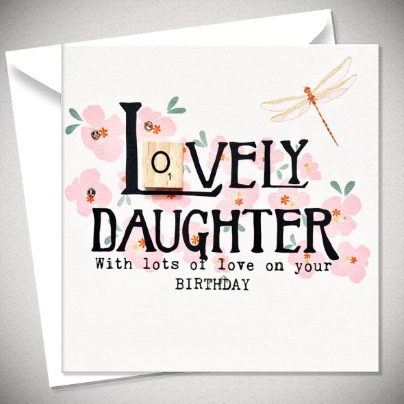 LOVELY DAUGHTER with lots of love on your BIRTHDAY