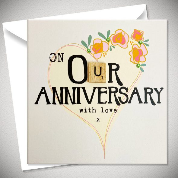 ON OUR ANNIVERSARY with love x