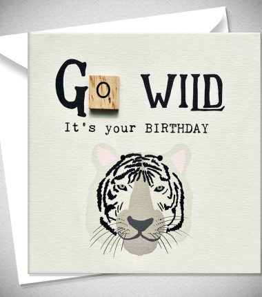 GO WILD - It's your Birthday