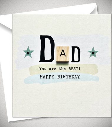 DAD - You are the best! HAPPY BIRTHDAY