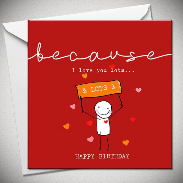 ...because I love you lots & LOTS