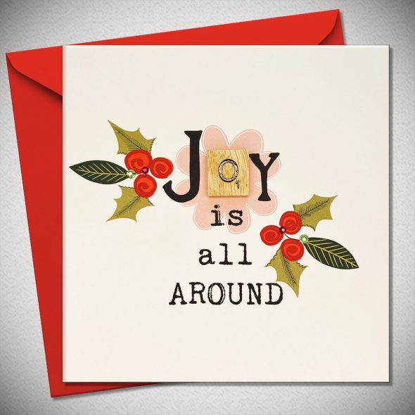 JOY IS ALL AROUND
