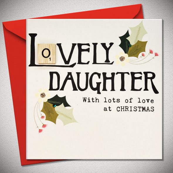 LOVELY DAUGHTER. With lots of love at Christmas