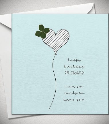 happy birthday HUSBAND, I am so lucky to have you - 4 leaf clover