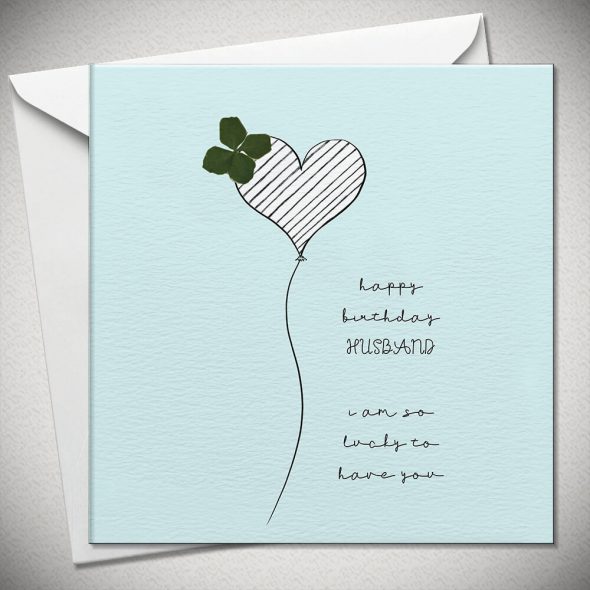 happy birthday HUSBAND, I am so lucky to have you - 4 leaf clover
