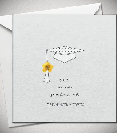 you have graduated CONGRATULATIONS - buttercup