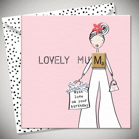 LOVELY MUM_With love on your Birthday