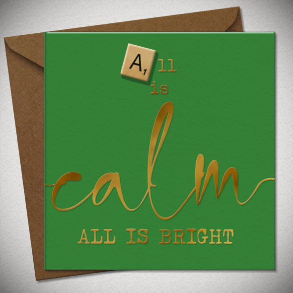 All is calm ALL IS BRIGHT