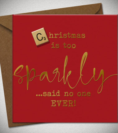 Christmas is too sparkly... said no one EVER