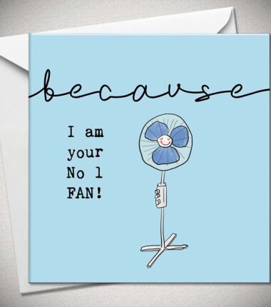 because I am your No 1 FAN!