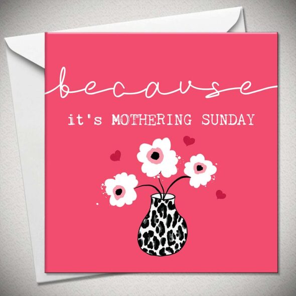 because it's MOTHERING SUNDAY