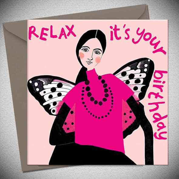 RELAX IT'S YOUR BIRTHDAY