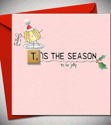 T'IS THE SEASON to be jelly
