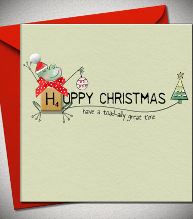 HOPPY CHRISTMAS have a toad-ally great time