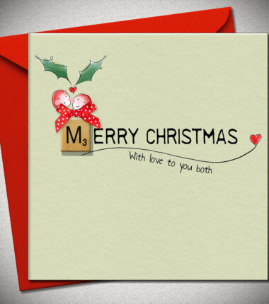 MERRY CHRISTMAS with love to you both