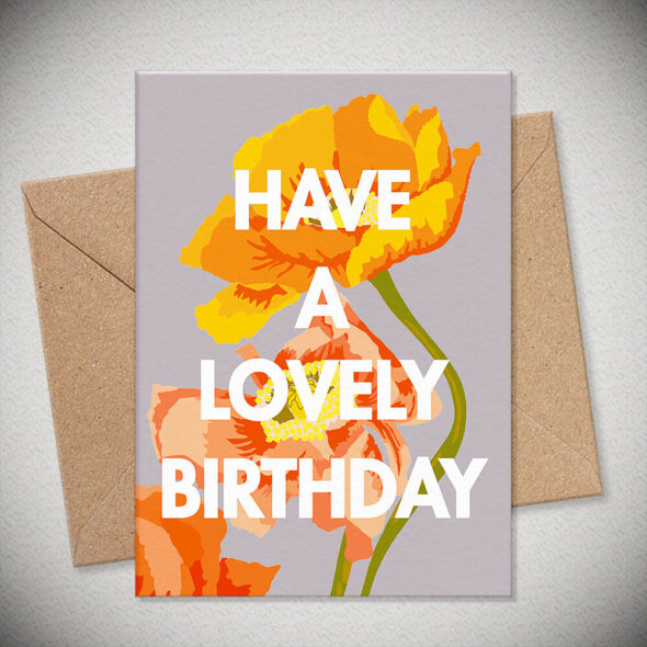 HAVE A LOVELY BIRTHDAY