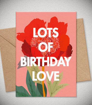 LOTS OF BIRTHDAY LOVE